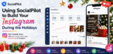 Using SocialPilot to Build Your Instagram During the Holidays
